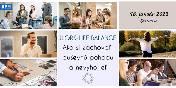 WORK-LIFE BALANCE - Ako si zachovať duševnú pohodu a nevyhorieť